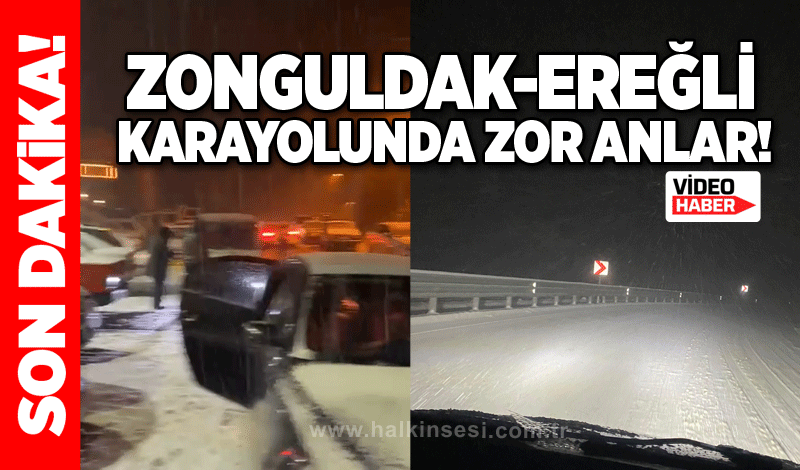 Zonguldak-Ereğli karayolunda zor anlar!