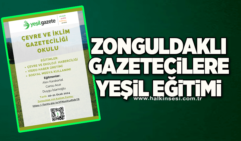 Zonguldaklı gazetecilere yeşil eğitimi