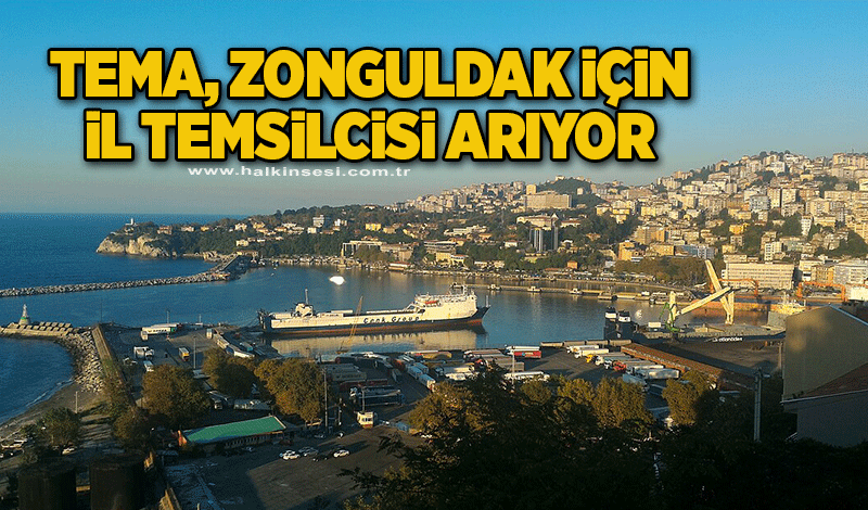 TEMA, Zonguldak için il temsilcisi arıyor