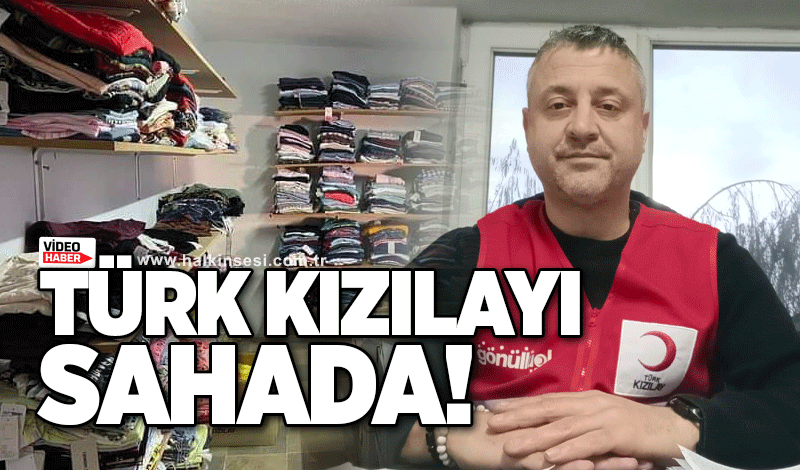 Türk Kızılay'ı sahada!