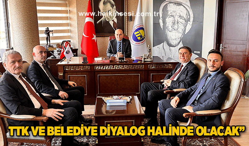 CHP Zonguldak Belediye Başkan Adayı Tahsin Erdem:   “TTK VE BELEDİYE DİYALOG HALİNDE OLACAK”