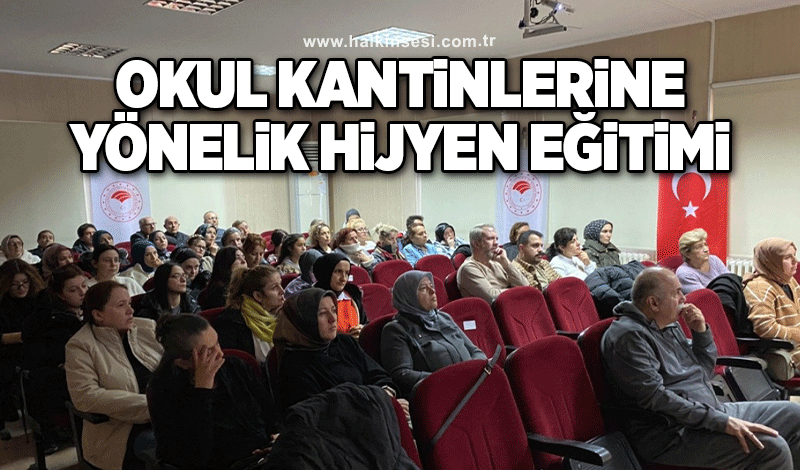 Okul Kantinlerine Yönelik Hijyen Eğitimi Yapıldı