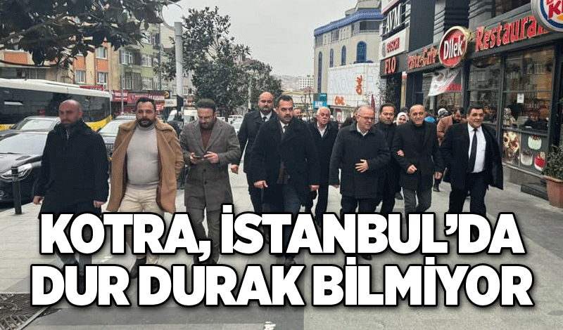 Kotra, İstanbul’da dur durak bilmiyor