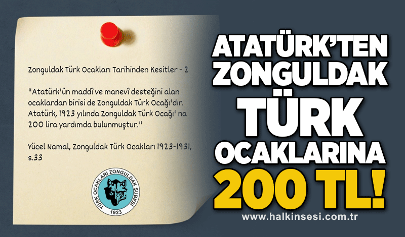 Atatürk'ten Zonguldak Türk Ocaklarına 200 TL