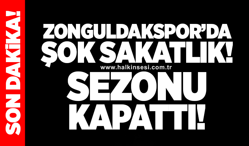 Zonguldakspor'da şok sakatlık! Sezonu kapattı...