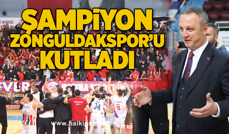Başkan Alan şampiyon Zonguldakspor’u kutladı