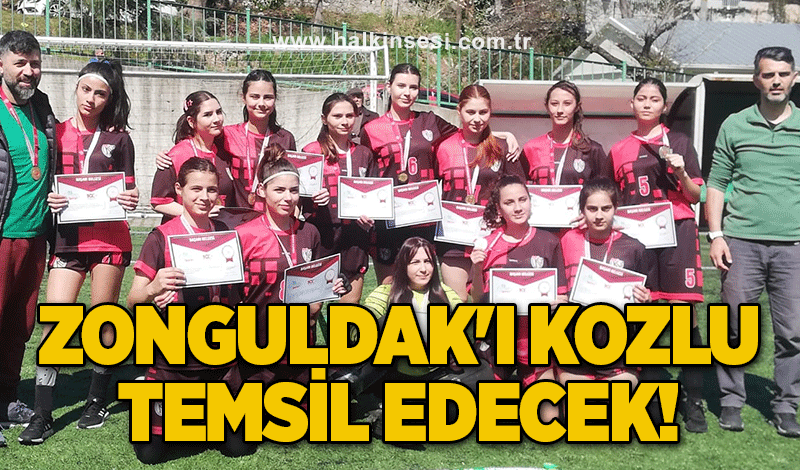 Zonguldak'ı Kozlu temsil edecek!