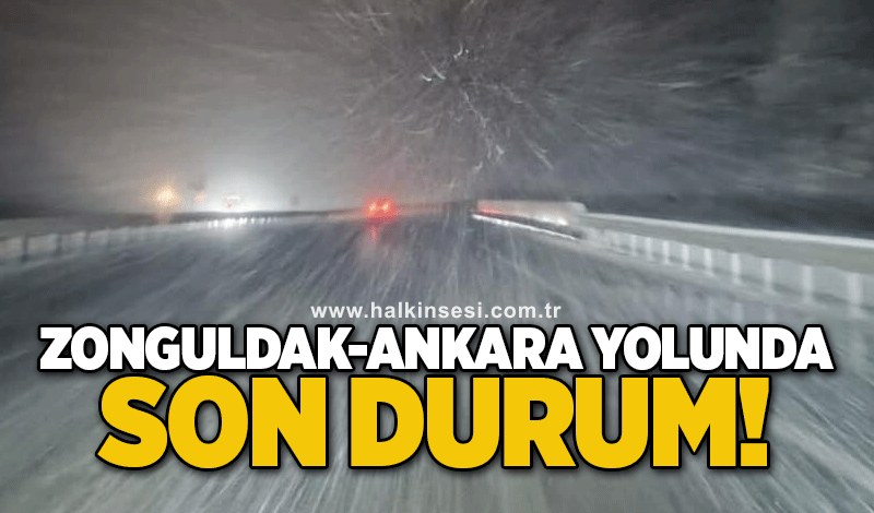 Zonguldak-Ankara yolunda son durum