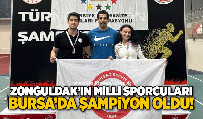 Zonguldak’ın Milli Sporcuları Bursa’da Şampiyon Oldu