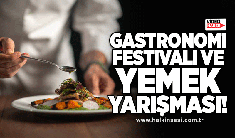Gastronomi Festivali ve Yemek Yarışması
