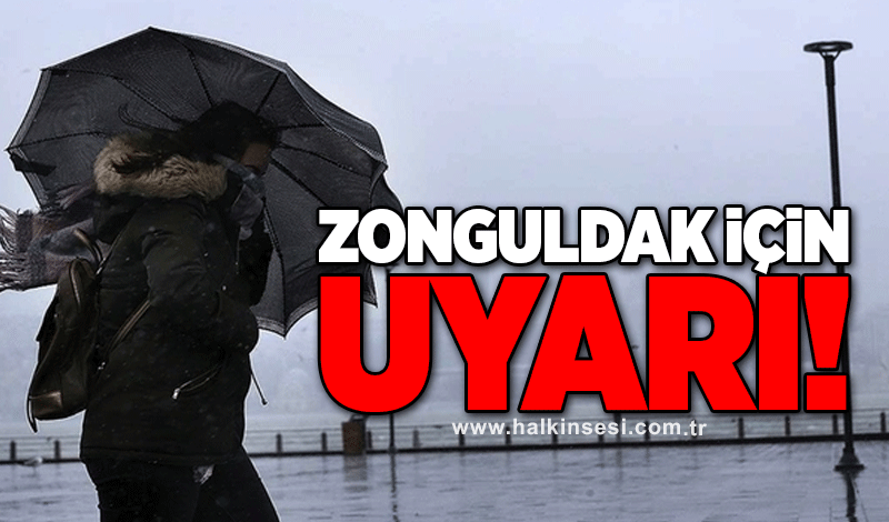 Zonguldak için uyarı!