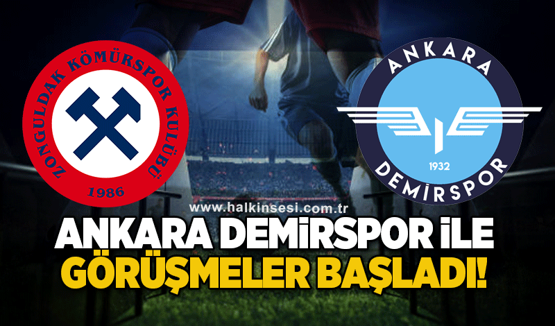 Kömürspor, Ankara Demirspor ile görüşmelere başladı!