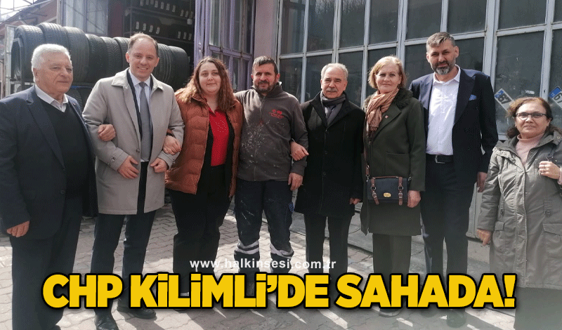 CHP Kilimli'de sahada!