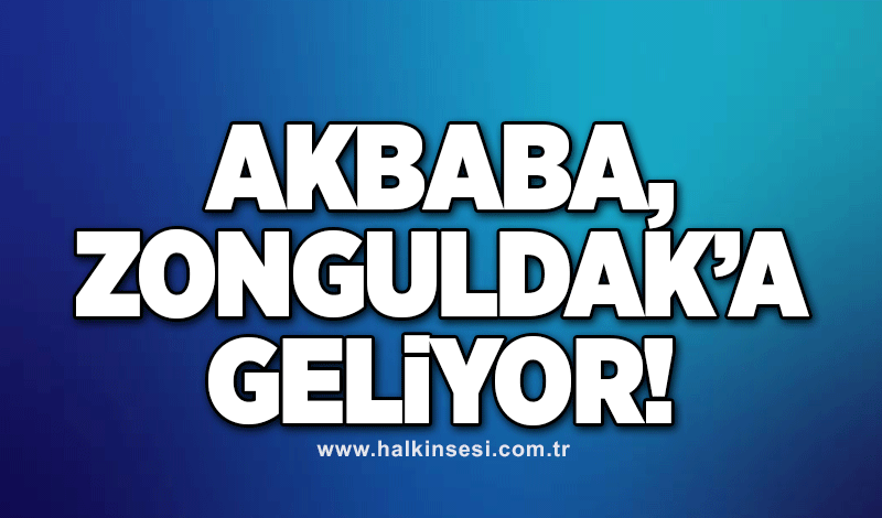 Akbaba, Zonguldak'a geliyor!