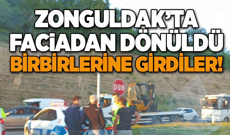 Zonguldak’ta faciadan dönüldü: Birbirlerine girdiler!