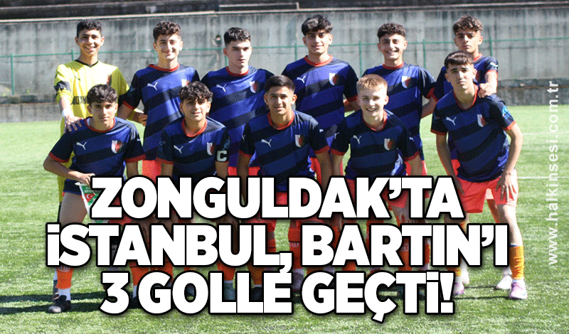 Zonguldak’ta İstanbul, Bartın’ı 3 golle geçti!