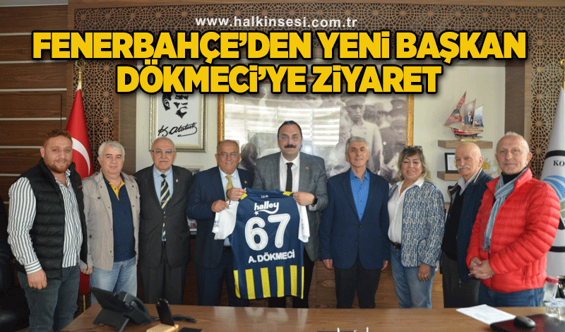 Fenerbahçe’den yeni Başkan Dökmeci’ye ziyaret