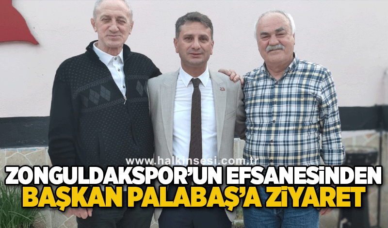 Zonguldakspor’un efsanesinden Başkan Palabaş’a ziyaret..