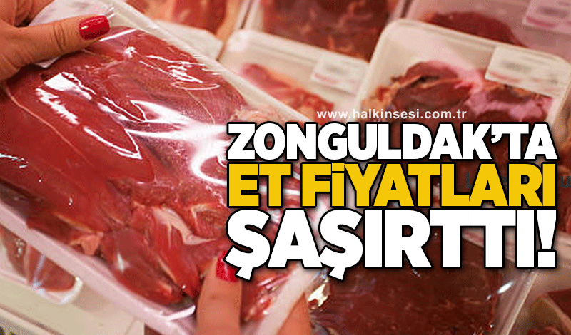 Zonguldak’ta et fiyatları şaşırttı!