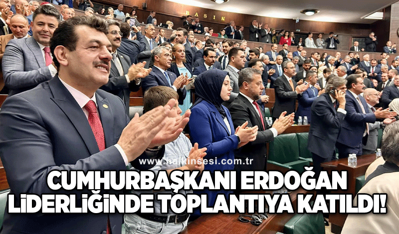Cumhurbaşkanı Recep Tayyip Erdoğan’ın liderliğinde toplantıya katıldı