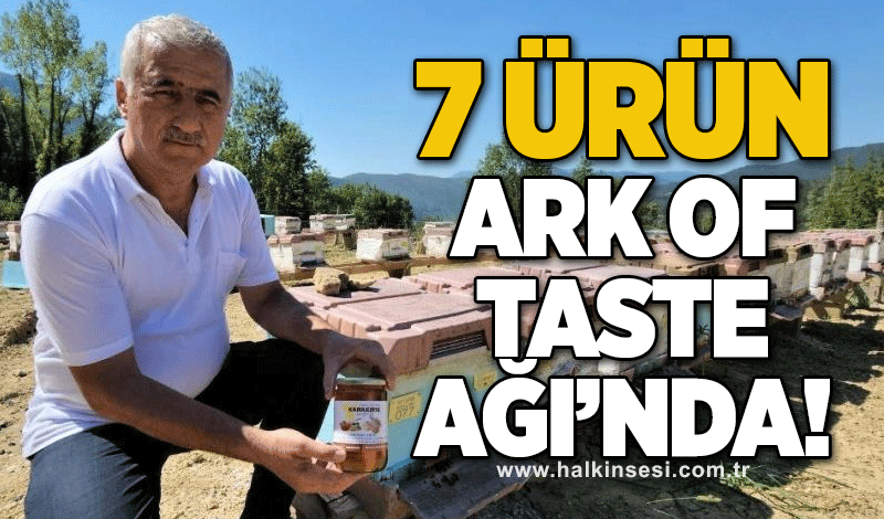 7 ürün Ark of Taste Ağı'nda