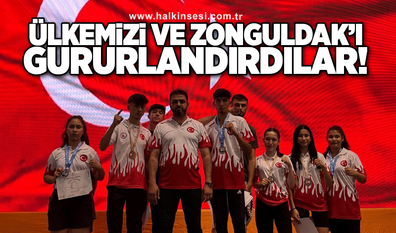 Ülkemizi ve Zonguldak’ı gururlandırdılar!