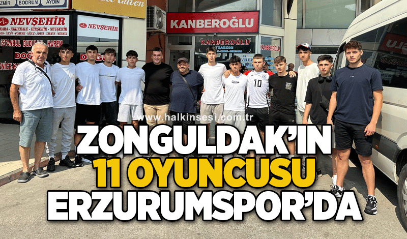 Zonguldak’ın 11 oyuncusu Erzurumspor’da!