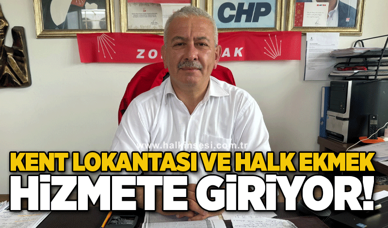 Kent lokantası ve halk ekmek hizmete giriyor