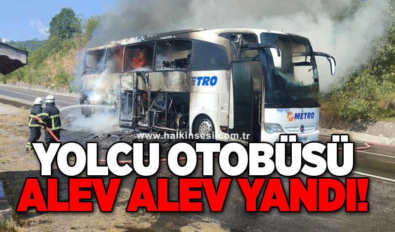 Yolcu otobüsü alev alev yandı!