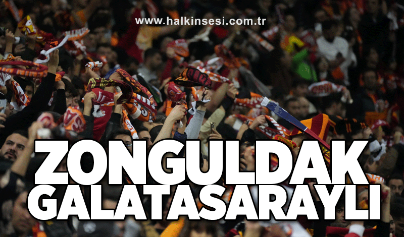 Zonguldak Galatasaraylı çıktı