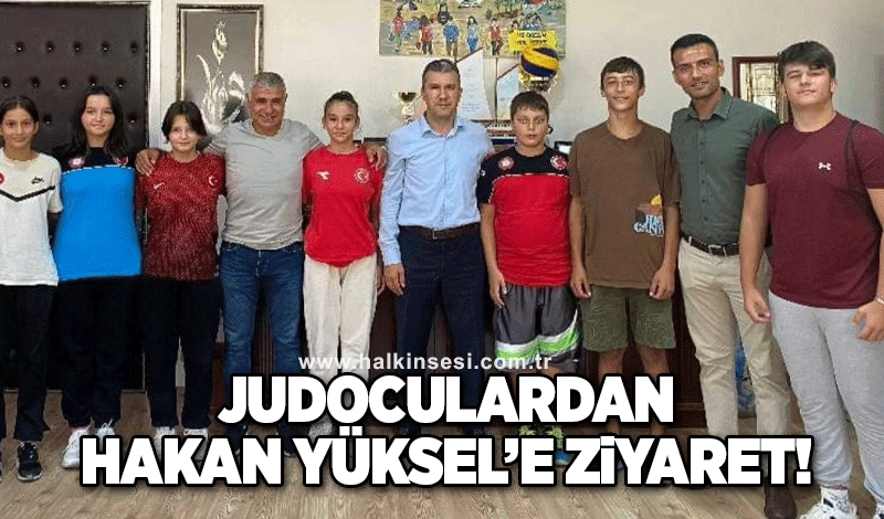 Judoculardan Hakan Yüksel’e ziyaret