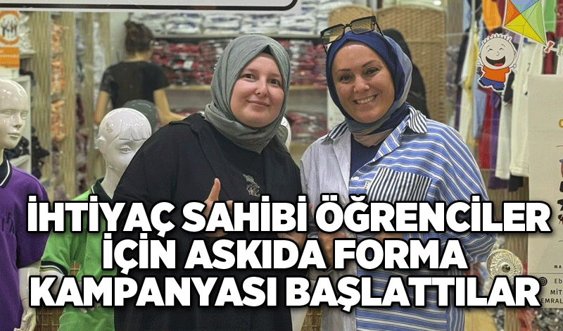 İhtiyaç sahibi öğrenciler için askıda forma kampanyası başlattılar