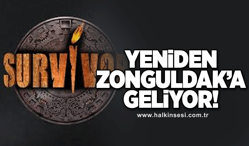 SURVİVOR YENİDEN ZONGULDAK’A GELİYOR