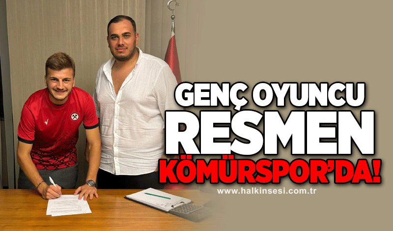 Genç oyuncu resmen Kömürspor'da!