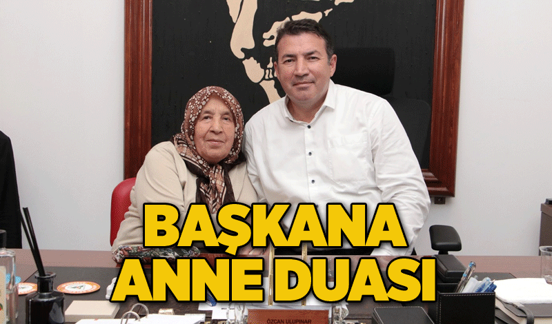 Başkana anne duası