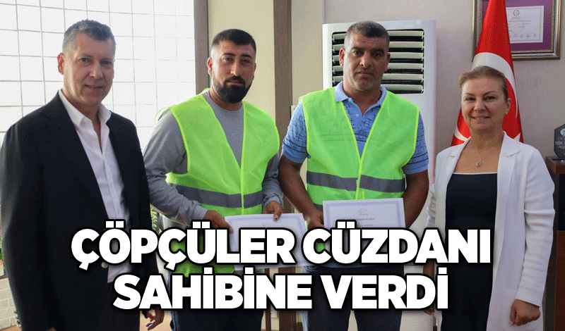 Çöpçüler cüzdanı sahibine verdi