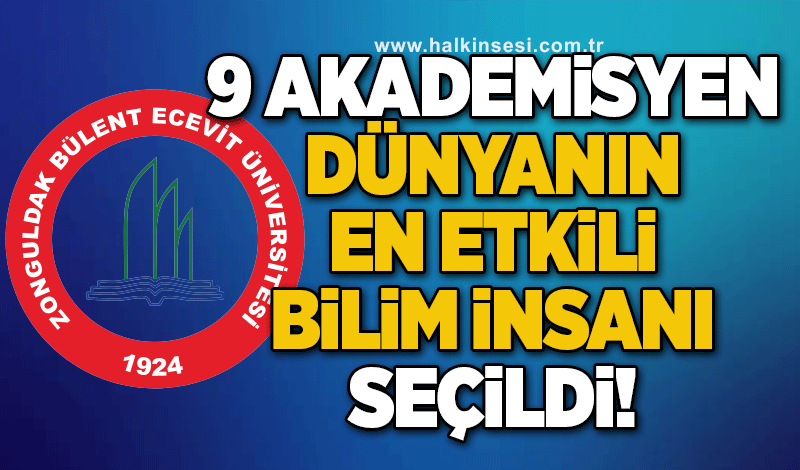 9 Akademisyen ‘Dünyanın En Etkili Bilim İnsanları’ seçildi