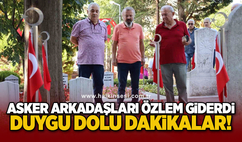 Asker arkadaşları özlem giderdi!