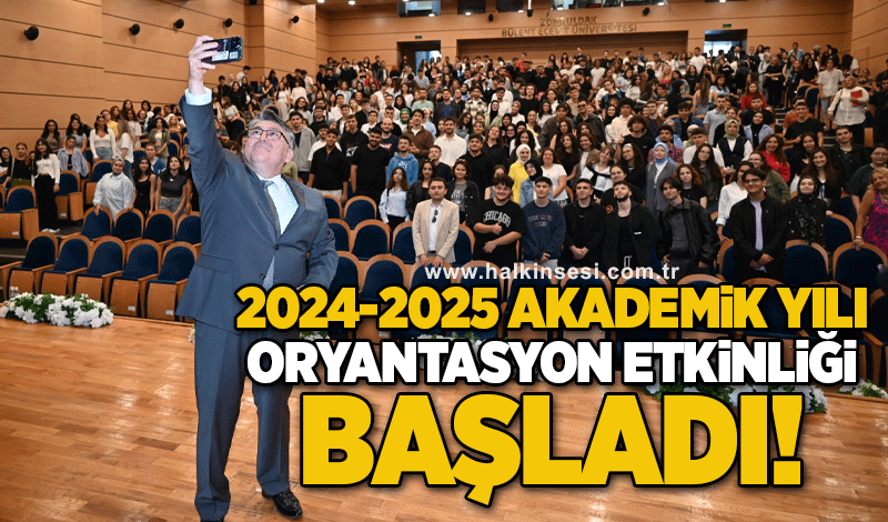 Akademik yılı oryantasyon etkinliği başladı