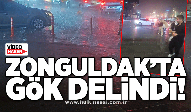 Zonguldak’ta gök delindi!