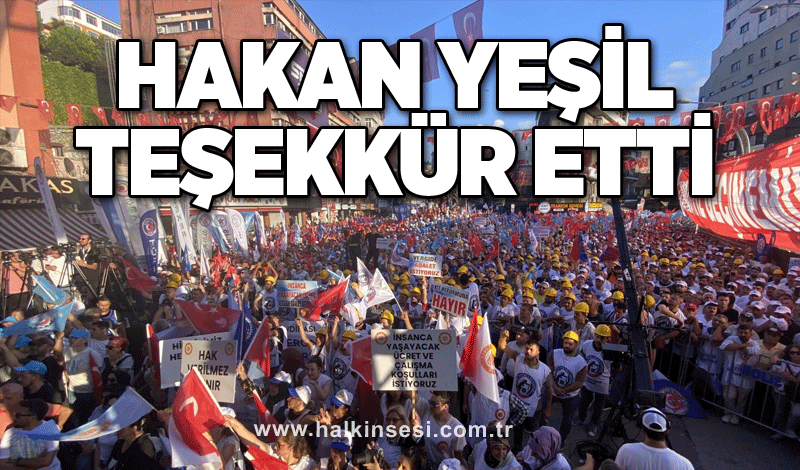 HAKAN YEŞİL TEŞEKKÜR ETTİ