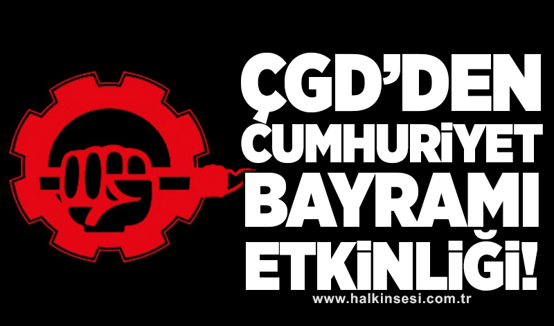 ÇGD’DEN CUMHURİYET BAYRAMI ETKİNLİĞİ