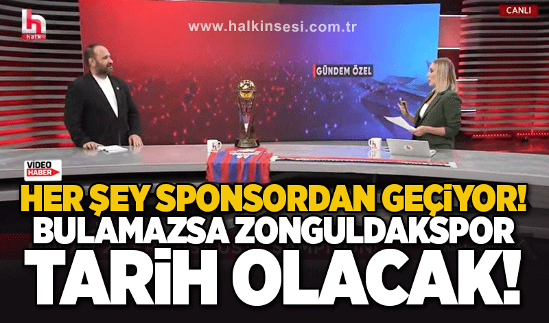 Her şey sponsordan geçiyor…Bulamazsa Zonguldakspor tarih olacak