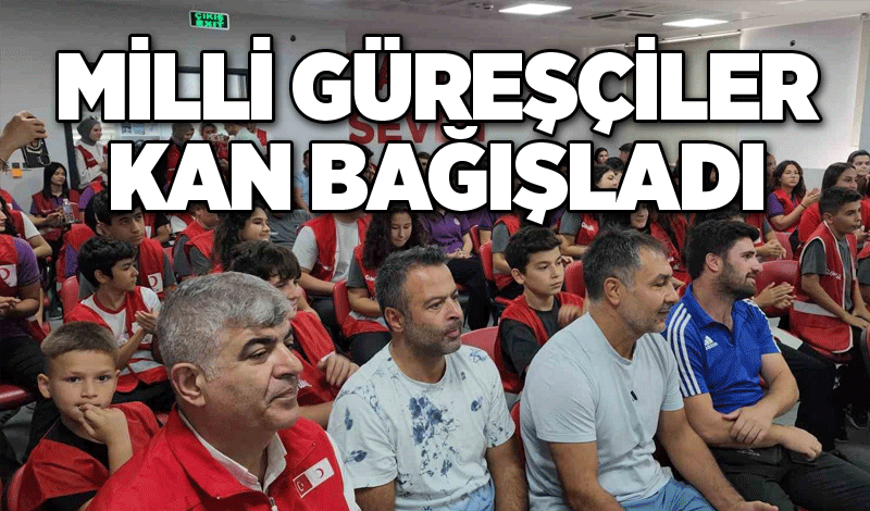 Milli güreşçiler kan bağışladı