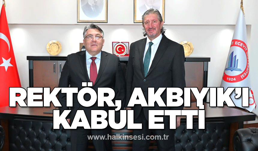 Rektör Özölçer, Başkan Akbıyık’ı Makamında Kabul Etti