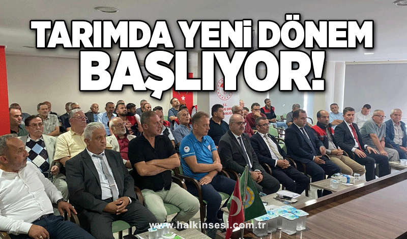 Tarımda yeni dönem başlıyor!