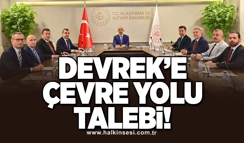 Devrek’e çevre yolu talebi