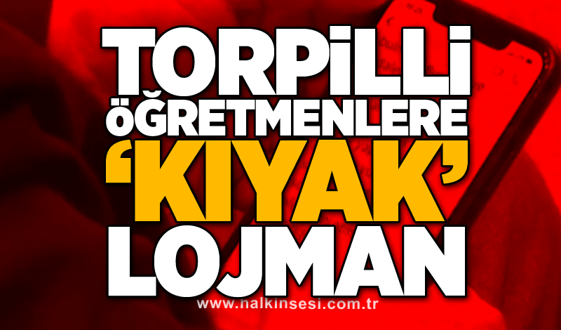 Milli Eğitimde neler oluyor! Torpilli öğretmenlere ‘kıyak’ lojman