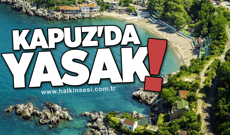 Kapuz'da yasak!