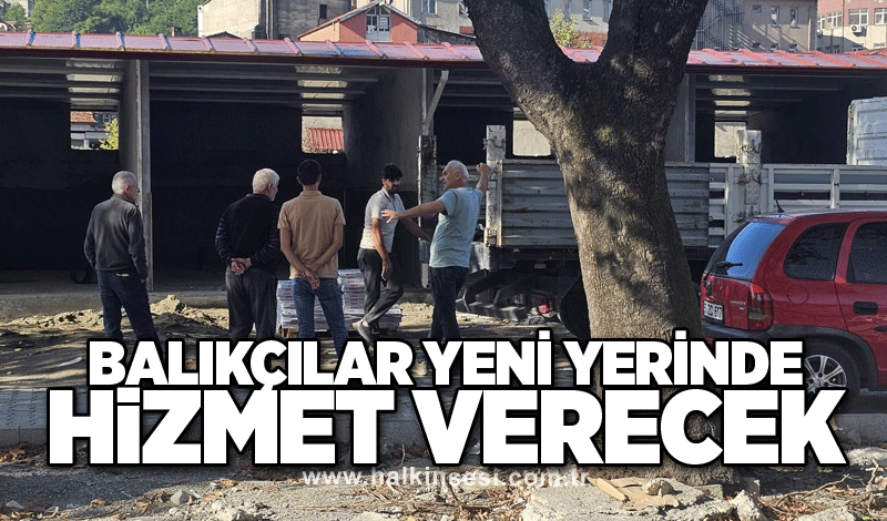 Balıkçılar yeni yerinde hizmet verecek